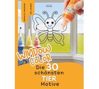 Window Color Malvorlagen: Tiere - 30 einfache Motive für Kinder zum Abpausen und Ausmalen - Schmetterling, Löwe, Igel, Pferd und viele mehr - Malen, ... für Frühling, Sommer, Herbst und Winter)