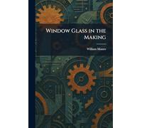 Window Glass in the Making