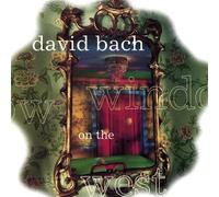Window on the West by David Bach
