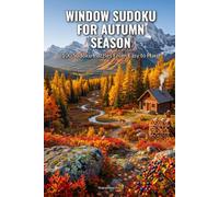 Window Sudoku for Autumn Season: 100 Sudoku Puzzles From Easy to Hard