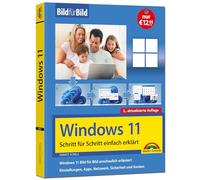 Windows 11 Bild für Bild erklärt - Windows 11. Ideal für Einsteiger und Umsteiger geeignet