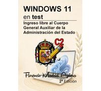 WINDOWS 11 en test: Ingreso libre al Cuerpo General Auxiliar de la Administración del Estado