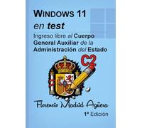 Windows 11 en test: Ingreso libre en el Cuerpo General Auxiliar de la Administración del Estado