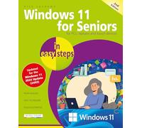 Windows 11 for Seniors in easy steps: Covers the Windows 11 2024 Update