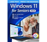 Windows 11 for Seniors: Learn with Easy Instructions, Big Text, and Colorful, Helpful Photos