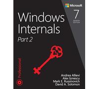 Windows Internals: Part 2 (Developer Reference)