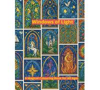 Windows of Light: A Magical Colouring Book for All Ages (Happy Colouring Books)