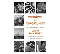 Windows of Opportunity: How Nations Create Wealth