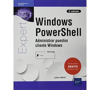Windows PowerShell - Administrar puestos cliente Windows (2a edición) (Expert It)