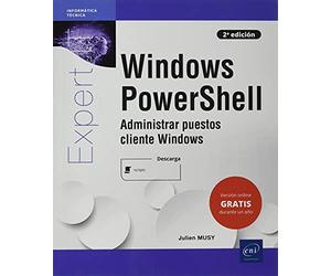 Windows PowerShell - Administrar puestos cliente Windows (2a edición) (Expert It)