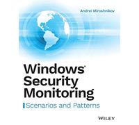 Windows Security Monitoring: Scenarios and Patterns