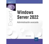 Windows Server 2022: Administración avanzada (Expert IT)