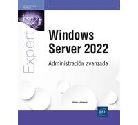 Windows Server 2022. Administración avanzada