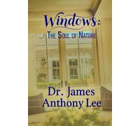 Windows: The Soul of Nature