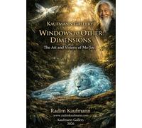 Windows to Other Dimensions: The Art and Visions of Mo'Joe: The Genesis Collection - 109 Digital Artworks