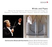 Winds and Pipes : Musique pour ensemble symphonique de vents et orgue. Beilschmidt, Clamor.
