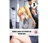 Winds Carry the Words We Never Said Volll.3