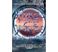 Winds of Fate Waves of War: Shadows of Asgard Book One: 1 (Gods Among Us)
