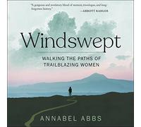 Windswept: Caminando por los caminos de las mujeres pioneras