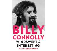 Windswept & Interesting: My Autobiography