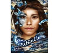 Windwalkers (1). Verborgene Flügel: Auftakt der neuen Tier-Fantasy-Reihe über eine Schule für geflügelte Gestaltwandler: Kinderbuch ab 10 Jahren aus ... von Bestseller-Autorin Katja Brandis