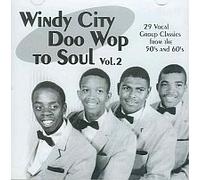 Windy City Doo Wop to Soul - Vol 2