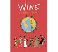 Wine: A Graphic History