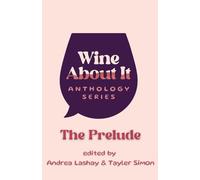Wine About It: The Prelude: 0.5
