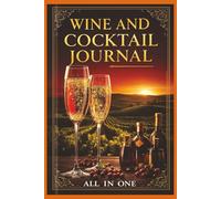 WINE AND COCKTAILS: JOURNAL NOTEBOOK