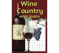Wine Country Word Search: Discover the World of Wine One Puzzle at a Time! (The Ocean View at Monterey Bay Book Collection)