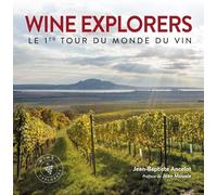 Wine Explorers: Le 1er tour du monde du vin