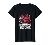 Wine First Momming Segunda Declaración Divertido Dicho Camiseta