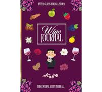 Wine Journal: A Tasting Logbook for Wine Lovers