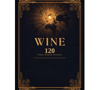 Wine Journeys: The Collector's Atlas: 120 Word Search Puzzles Across Six Wine Regions - With Routes, Stops & Tasting Notes