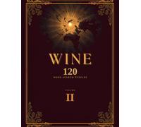 Wine Journeys: The Collector's Atlas, Volume II: 120 Word Search Puzzles Across Six More Wine Regions - Portugal to Georgia, the Birthplace of Wine