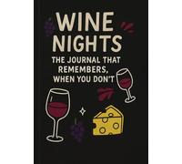Wine Nights: The Journal That Remembers When You Don't