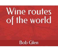 Wine routes of the world