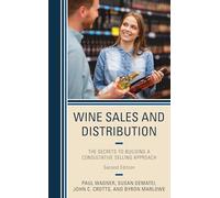 Wine Sales and Distribution: The Secrets to Building a Consultative Selling Approach