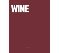 Wine: The Coffee Table Book