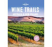 Wine Trails - Australia & New Zealand (Lonely Planet) [Idioma Inglés] (Lonely Planet Food)