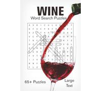 Wine Word Search Book: 65+ Puzzles All About Wine | Varieties, Viticulture, Regions, Grapes, Nations | 6x9 100 pages