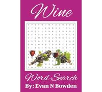 Wine Word Search Puzzle Book: Word Search with Easy to Read Print about Spirits, Champagne, Vino and more | 6x9 ... Gift for Vacations, Holidays and Free Time