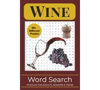 Wine Word Search Puzzle Book: Word Searches with Easy to Read Print about Wine, Alcohol, Cocktails and More |6x9 inches, 110 pages|50+ Puzzles … Gifts for Vacations, Holidays and Leisure