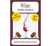 Wine Word Search Puzzle Book: Word Searches With Easy to Read Print About Wine, Rose, Cocktails and More | 6x9 Inches, 110 Pages | 50+ Puzzles ... Gift for Vacations, Holidays and Free Time
