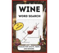 Wine Word Search: Word Search With Easy To Read About Wine Names, Types, Region and More | 6x9 inches, 121 pages | 60+ Puzzles.... Gift for Adult, Enthusiast, Vacation, Holiday and Free Time