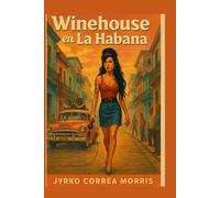 Winehouse en La Habana: El Fin de la Revolución Cubana