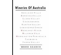 Wineries of Australia Word Search: An adult wine companion book to savour alongside a big bold red or elegant white while searching 50+ Aussie vineyard word hunt puzzles