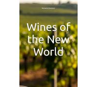 Wines of the New World (Wines of the World)