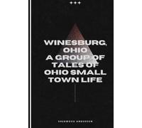 Winesburg, Ohio A Group of Tales of Ohio Small Town Life