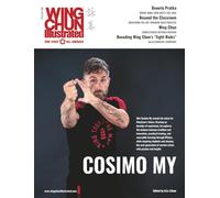 Wing Chun Illustrated Issue 86 (October 2025): Featuring Sifu Cosimo My: A Martial Arts Magazine Dedicated to Chinese Kung Fu Boxing for Self-Defense and Health